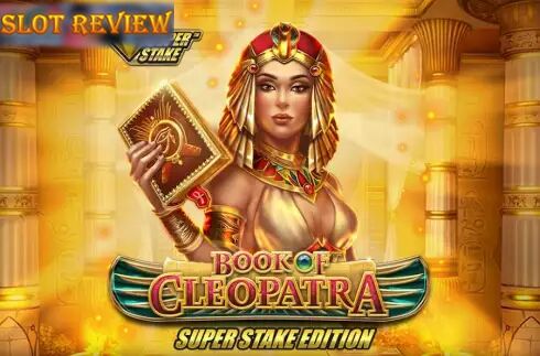 Book of Cleopatra Super Stake Edition Slot Review